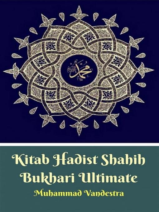 Title details for Kitab Hadist Shahih Bukhari Ultimate by Muhammad Vandestra - Available